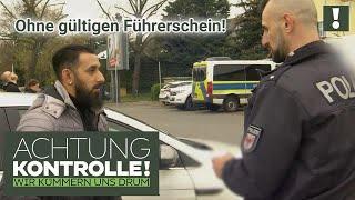 "Sie dürfen dieses Fahrzeug nicht führen!"  Fahren ohne Fahrerlaubnis! | Achtung Kontrolle