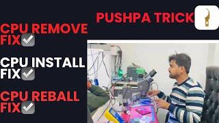 Cpu remove reball install Any model by this trick