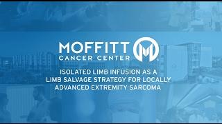 Isolated Limb Infusion as a Limb Salvage Strategy - Moffitt Cancer Center