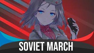 Soviet March - Nightcore (Советский Марш)