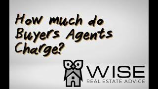 How much do buyers agents charge? (2019)