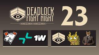 Deadlock Fight Night #23 presented by Intel
