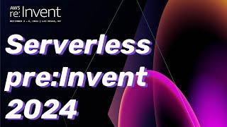 pre:Invent 2024 | Serverless Office Hours