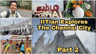 Exploring The Chennai City | IIT Madras | Kaustubh Kasle | Vlog 3 Part 2 | Govt Museum