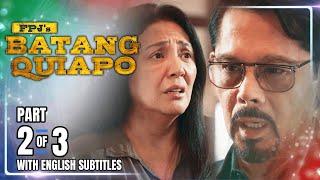 FPJ's Batang Quiapo | Episode 536 (2/3) | March 6, 2025 (w/ English Subtitles)