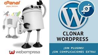 Clonar WordPress ¡sin plugins ni complicaciones extra!