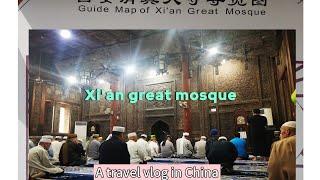 Xi'an Great Mosque: A travel vlog in China