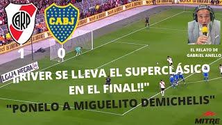 RELATOS - RIVER PLATE 1 - 0 BOCA JUNIORS (GABRIEL ANELLO - RADIO MITRE)