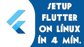 How to setup Flutter on Linux in 4 minutes | 2024