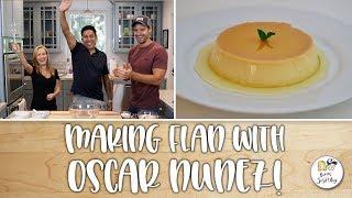 Making Flan With Oscar Nunez!