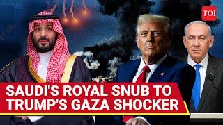 Saudi Shocks US After Trump's Gaza 'Invasion' Declaration: 'No Israel Ties Without Palestine...'