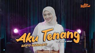 Woro Widowati - Aku Tenang ( Official Music Video )