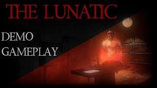 The Lunatic Demo - Gameplay