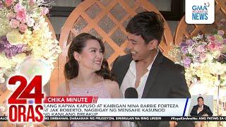 Ilang kapwa Kapuso at kaibigan nina Barbie Forteza at Jak Roberto, nagbigay ng mensahe... | 24 Oras