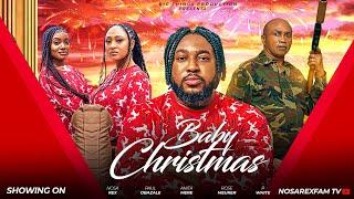 BABY CHRISTMAS (New Movie): NOSA REX, ROSY MEURER, PAUL OBAZELE, ANITA Latest 2025 Nigerian Movie