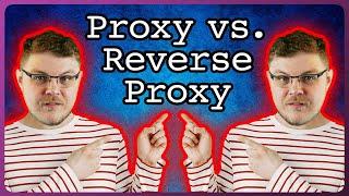 Proxy vs Reverse Proxy | Using Proxies with Cloud Infrastructure Explained