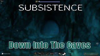 Subsistence Alpha 60 Ep 142 Taking Advantage: Caves and Lava Caves Part 1