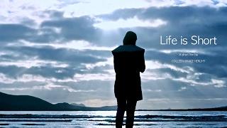 Life is Short _Trailer