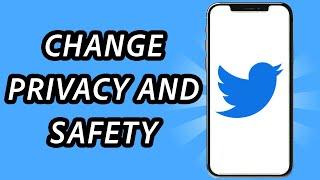 How to change Privacy and Safety on Twitter 2024 (FULL GUIDe)