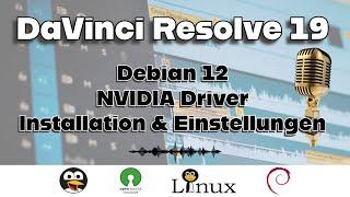 DaVinci Resolve 19 &  Debian 12  Installation, OBS Studio Codecs, Konfiguration und Testlauf