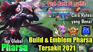 BUILD DAN EMBLEM PHARSA TERSAKIT 2021 - CARA ROTASI PHARSA - HERO TERBAIK BUAT PUSH RANK DI MYTHIC