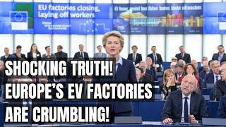 Europe's EV Crisis: Factories in Ruins and What’s Really Behind It! Electric Vehicles, No Future!