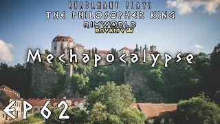 RimWorld Royalty - The Philosopher King // Mechapocalypse