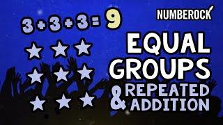 Equal Groups Multiplication Song | Repeated Addition Using Arrays