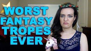 10 Worst Tropes in Fantasy Genre Fiction