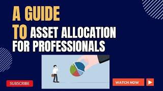 A Guide To Asset Allocation For Professionals || Earn Online || Tech Zain