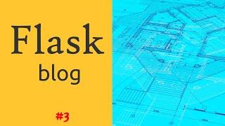 Python Flask Tutorial #3: Flask Blueprints | Flask crash course for beginners