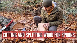 Cutting and Splitting Wood for Spoons. Making Billets. Traditional Woodworking in the Forest.