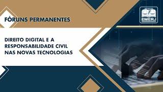 Direito Digital e a Responsabilidade Civil nas Novas Tecnologias