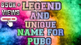 TOP 10 LEGEND NAMES FOR PUBG