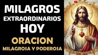 Milagros Extraordinarios Hoy, oración super Milagrosa y Poderosa, Oración de la Mañana