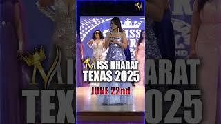 Miss Bharat Texas 2025 – Mark Your Calendar!  Event Date  June 22, 2025 | @MydreamTVUSA
