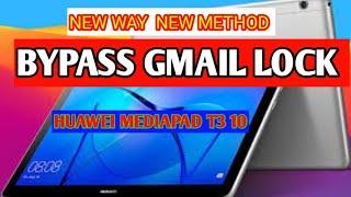 BYPASS GMAIL LOCK HUAWEI MEDIAPAD T3 10"easy way remove frp lock Huawei T3 tablet(AGS-L09)