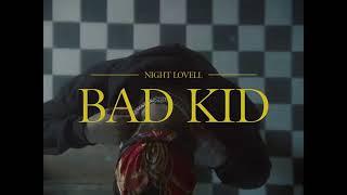 Night Lovell - BAD KID ( official music video )