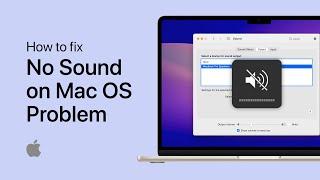 How To Fix No Sound Problem on Mac OS