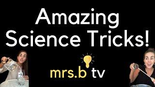 Amazing Science Tricks! 