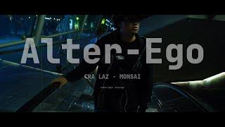 Alter-Ego - Cra laz & Monsai (Official Video) #117