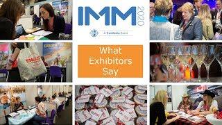 IMM 2020 - What the Exhibitors Say
