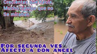 POR SEGUNDA VES CRECE EL RIO Y LA BARRANCA AFECTANDO A DON ANGEL Y A MUCHOS CAMPESINOS