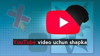 Telefonda YouTube uchun sifatli shapka (Prevyu) tayyorlash