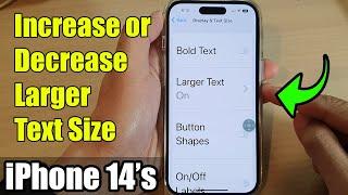 iPhone 14's/14 Pro Max: How to Increase/Decrease Larger Text Size