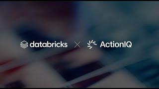 ActionIQ enables businesses to unlock customer data with the Databricks Data Intelligence Platform