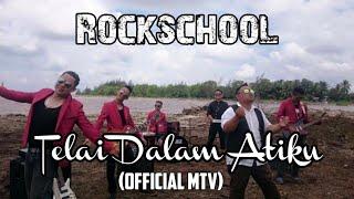 Rockschool - Telai Dalam Atiku ( Official MTV )