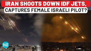 Iran Shocks Netanyahu, Claims IDF Jets Shot Down, Female Pilot Captured; Israel Military Responds