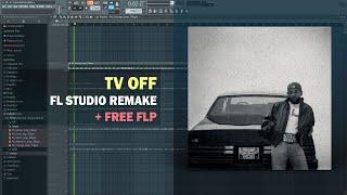 Kendrick Lamar - tv off (FL Studio Remake + Free FLP)