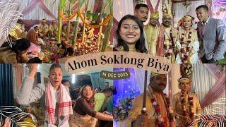 Ahom Soklong Biya 🪔| Dada’r Biya Day-II ️|Manab weds Nirjulee | Sumi&Suvi️